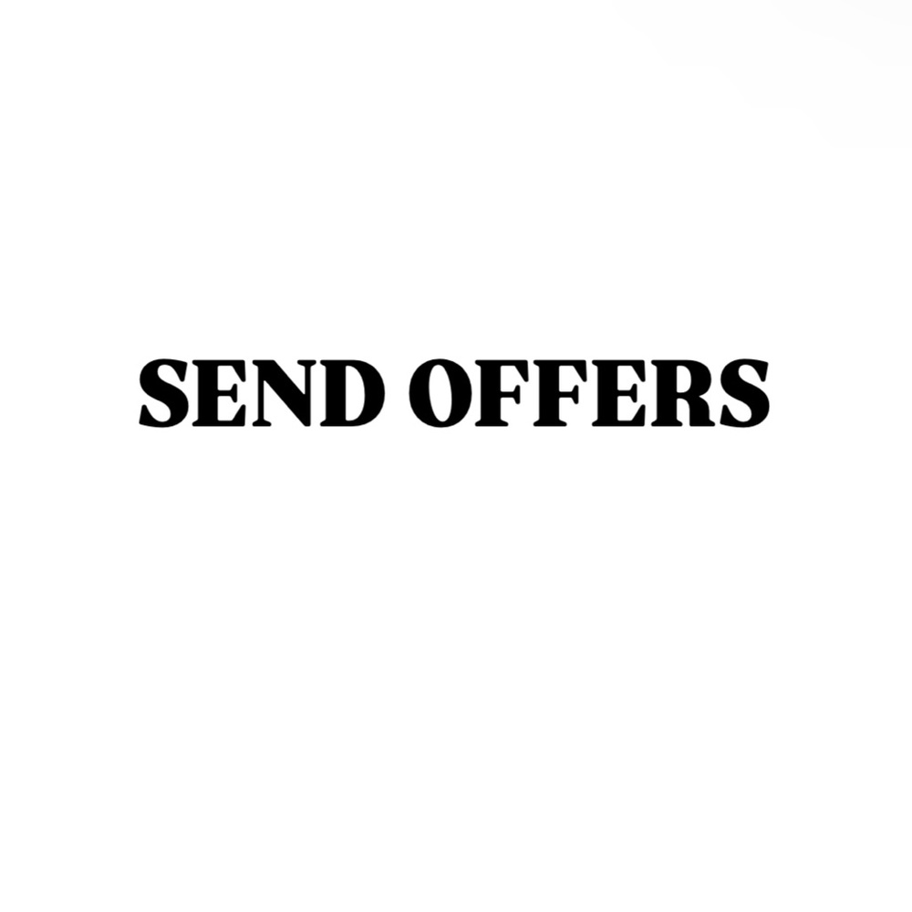 SEND OFFERS 🤍